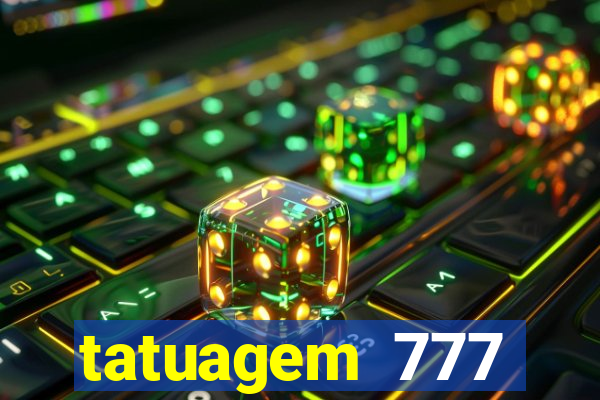 tatuagem 777 significado no crime